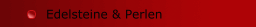 Edelsteine & Perlen